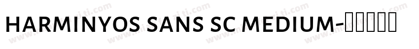 harminyos sans sc medium字体转换
